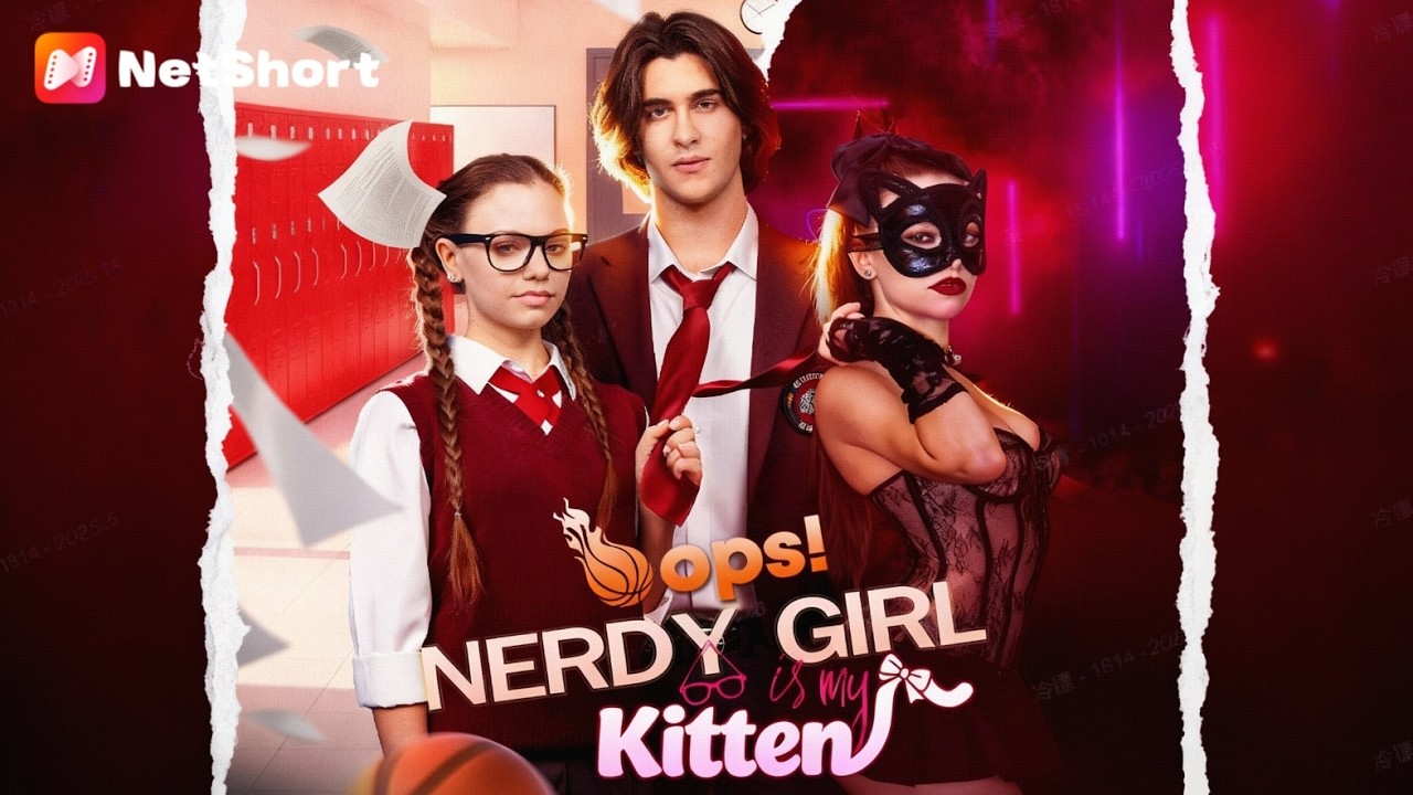 【Oops! Nerdy Girl Is My Kitten】Full Movie 2025 Full Episode | English Sub"