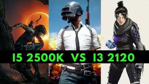 CORE i5 VS CORE i3 | I5 2500K VS I3 2120 | GTX 1060 6GB