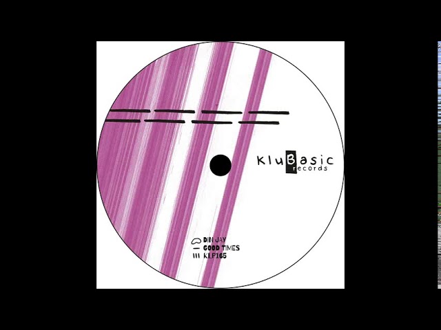 Din Jay - Good Times