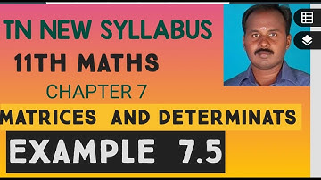 EXAMPLE 7.5 |CLASS 11 MATHS | MATRICES AND DETERMINANTS | CHAPTER 7 |
