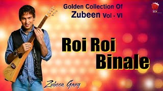 Video thumbnail of "ROI ROI BINALE | GOLDEN COLLECTION OF ZUBEEN GARG | ASSAMESE LYRICAL VIDEO SONG | SOBDO"