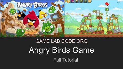 Angry Birds Game Clone I Game Lab I Code.org I Full Tutorial