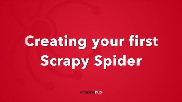 Creating your First Scrapy Spider