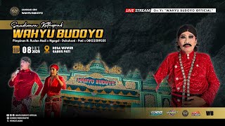 ✅LIVE KETOPRAK WAHYU BUDOYO :: RONGGO LAWE GUGUR :: WUWUR - GABUS - PATI :: 08 OKTOBER 2025