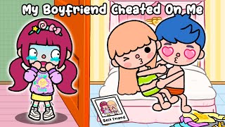 My Boyfriend Cheated On Me With My Friend 😱💔 Sad Story | Toca Life World | Toca Boca