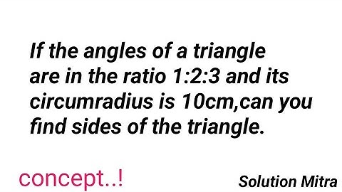 If the angles of a triangle are in the ratio 1:2:3 & it