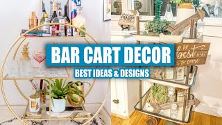 Bar Cart Decor Ideas to IMPRESS Guests