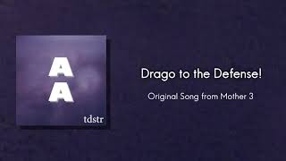 Drago to the Defense! [Mother 3]
