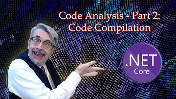 Code Analysis Part 2 - Code Compilation