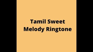 Tamil Sweet Melody Ringtone Download | Tamil Best Melody Ringtone | Tamil Soft Melody Ringtone screenshot 2