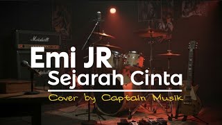 Emi JR - Sejarah Cinta | Lagu Aceh Terbaik | Cover by Captain Musik