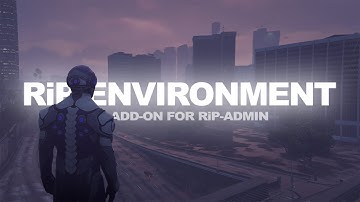 RiP-Admin | Version 1.4 + RiP-Environment | FiveM Script by RiP Development