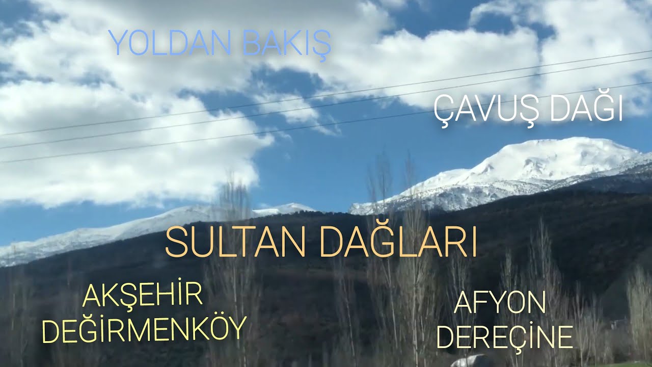 AKŞEHİR DEĞİRMENKÖY | AFYON DEREÇİNE | SULTAN DAĞLARI | ÇAVUŞ DAĞI #mountains 