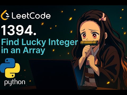 1394. Find Lucky Integer in an Array | Easy LeetCode Problem Solved Step by Step