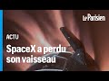 Starship  la mgafuse de spacex  perdue  pendant son retour sur terre