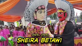 Download lagu Ondel ondeL SHEIRA BeTawi Ondel ondeL SHEIRA BeTawi