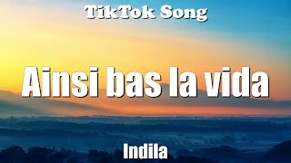 Ainsi bas la vida - Indila (Lyrics) - TikTok Song Resimi