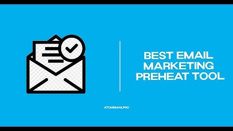 AtomEmail Tutorial   Send Bulk Emails, Scrape, Email Verifier, Email Preheat, Email Marketing tool