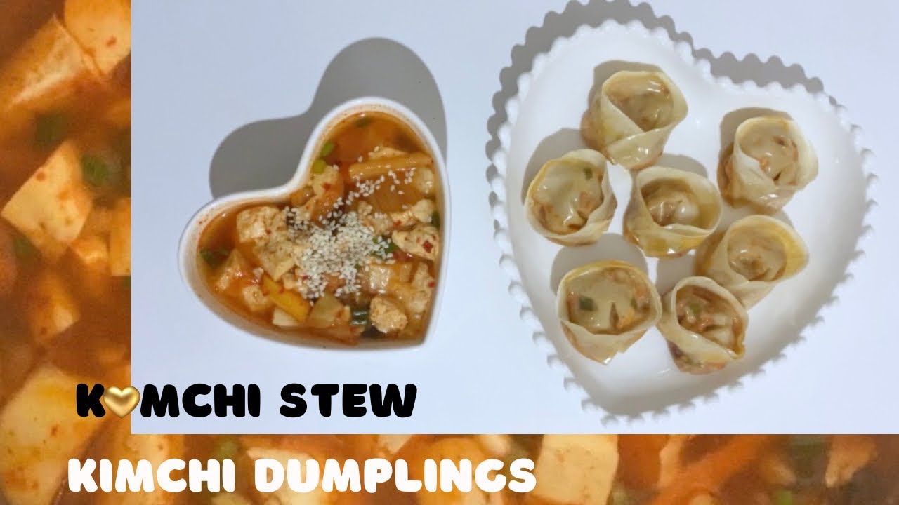 Kimchi Stew (Kimchi Jjigae 김치찌개) and Kimchi Dumplings (Kimchi Mandu