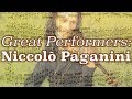 Great Performers: Niccolò Paganini