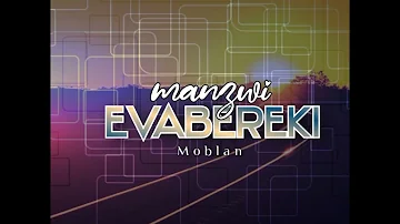 Manzwi evabereki -Moblan #musicupdates @plus2ktv @moblanmusic