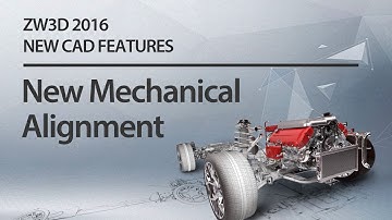 ZW3D 2016 NEW CAD FEATURES: New Mechanical Alignment