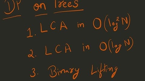 Dynamic Programming on Trees: LCA using Binary Search