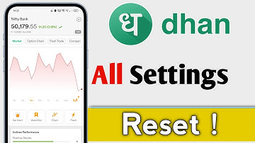 Dhan App All Settings Reset