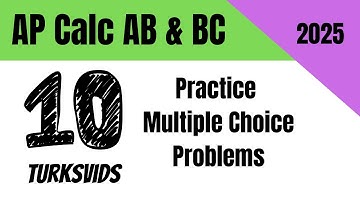 AP Calc AB & BC Multiple Choice Practice (2025)