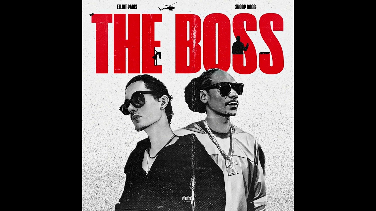 Elliot Paris - The Boss (Ft. Snoop Dogg) [Official Audio] - YouTube