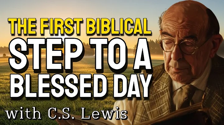 Strengthen Your Day in Faith — Align Your Mind and Heart with God’s Will with C.S. Lewis