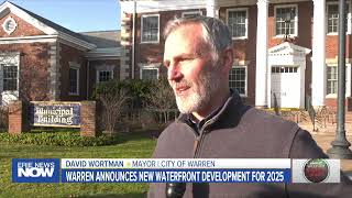 Warren Rings in 2025 with Riverfront Development Plans