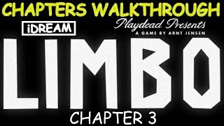 LIMBO - CHAPTER 3 WALKTHROUGH