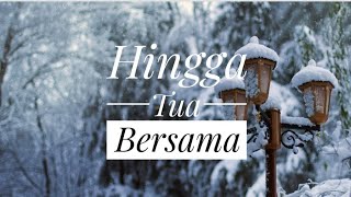 Story WA 30 detik hingga tua bersama- Rizky Febian (lyric)