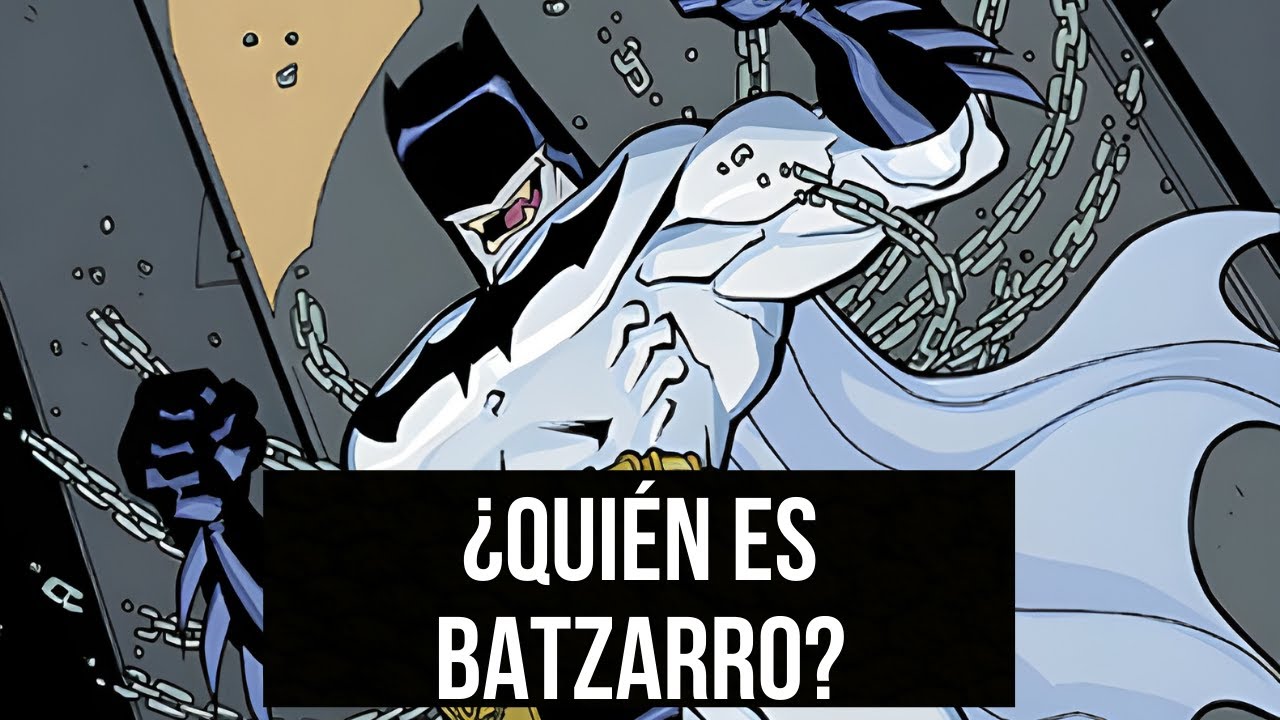 Quién es Batman Bizarro? | Batzarro Historia de Origen DC Comics - YouTube