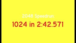 2048 Speedrun: 1024 in 2:42.571