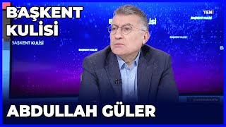 Başkent Kulisi - Abdullah Güler  | 26 Mayıs 2024