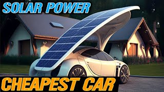 The World’s Cheapest Solar Powered Car