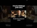 Charles Babbage: Father of Computer | First Computer in History #shorts