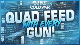 QUAD FEED with EVERY GUN! (Call of Duty: Black Ops Cold War)