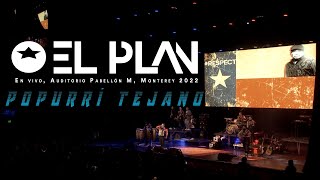 El Plan - Popurrí Tejano En Vivo Auditorio Pabellón M, Monterrey, 2022