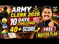 🔥 ARMY CLERK LAST 10 DAYS MASTER PLAN | Final Strategy by Satyadev Sir