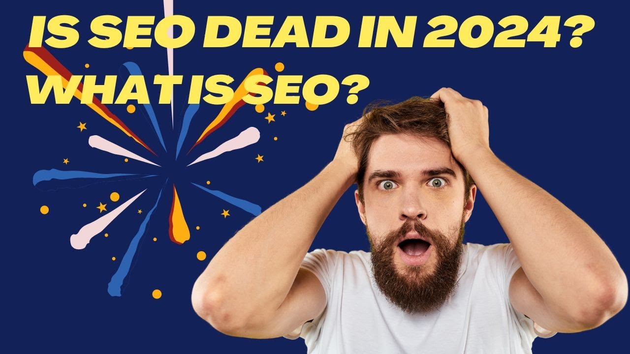 What is SEO?|Is SEO dead in 2024?