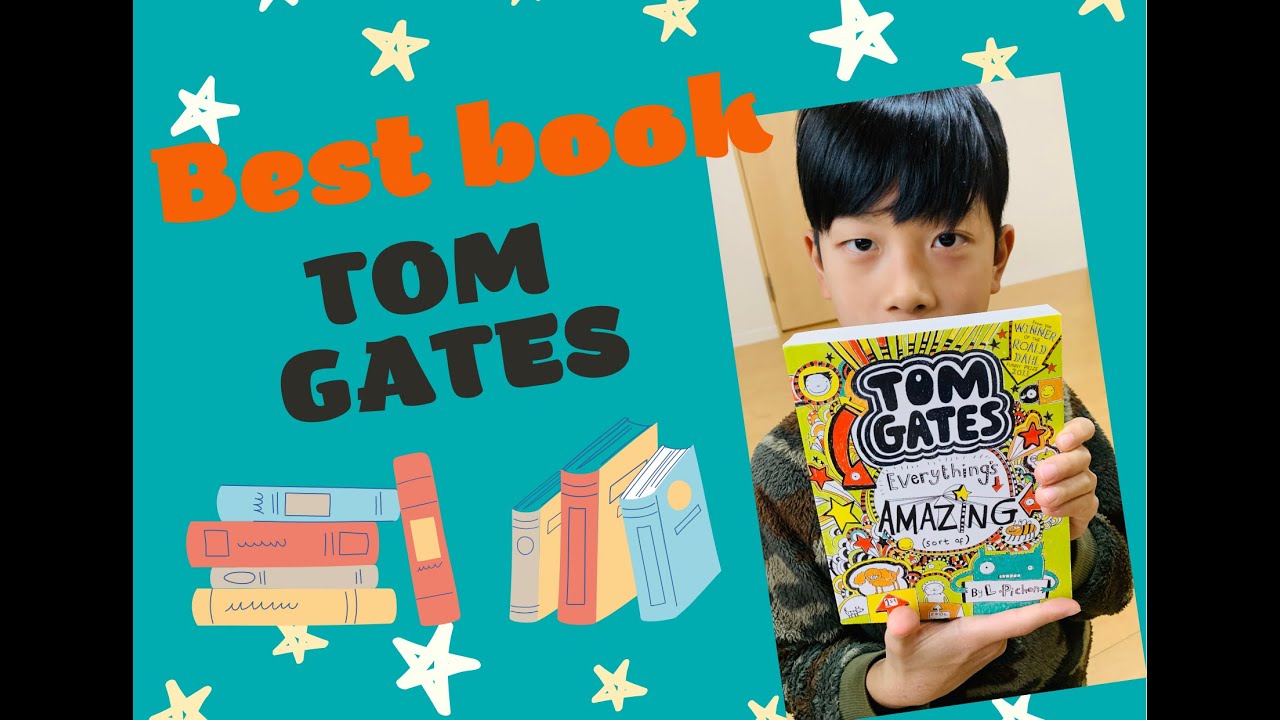 TOM GATES (Everything's Amazing  sort of...)
