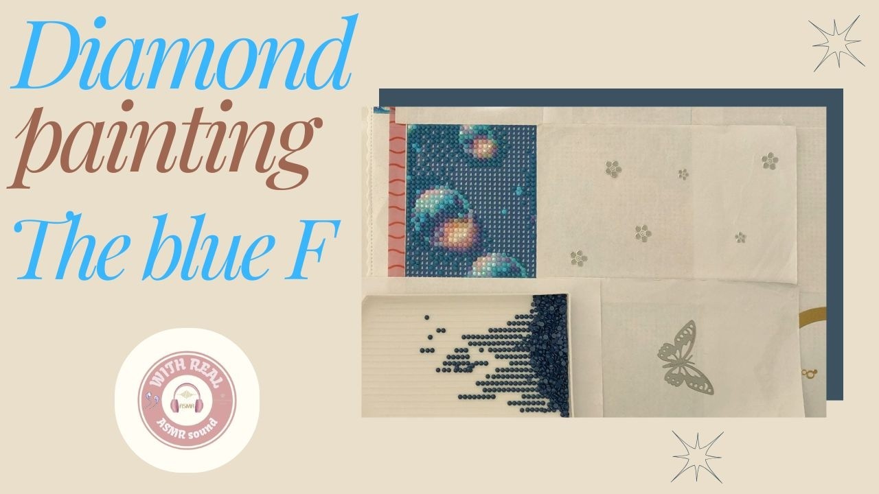 ASMR diamond painting video; Filling in the blue F