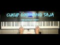 Cukup Dikenang Saja-The Junas ft Yasmin (OST Anak Band) | Piano Cover