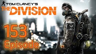 The Division (EP 153) Weekly Assignment / Commendation stuff
