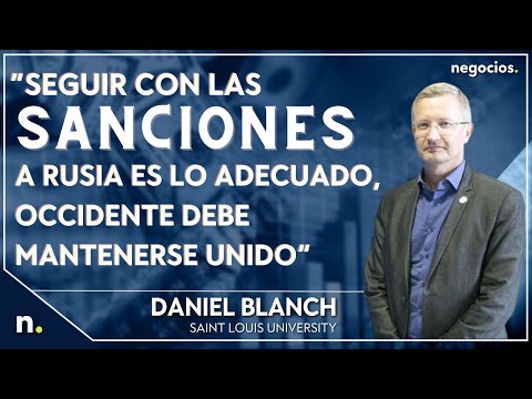 &ldquo;Seguir con las sanciones a Rusia es lo adecuado, Occidente debe mantenerse unido&rdquo;. Daniel Blanch