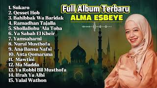 💐 ALBUM TERBARU ALMA ESBEYE - PLAYLIST SHOLAWAT MENYENTUH HATI DAN MENENENGKAN JIWA 🤍