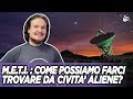 Come possiamo farci notare da una civiltà aliena? - #AstroCaffè